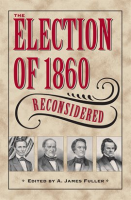 The_Election_of_1860_Reconsidered