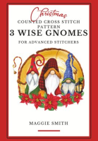 3_Wise_Gnomes_Christmas_Counted_Cross_Stitch_Pattern_Book