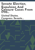 Senate_election__expulsion_and_censure_cases_from_1793_to_1972