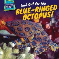 Look_out_for_the_blue-ringed_octopus_