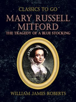 Mary_Russell_Mitford__The_Tragedy_of_a_Blue_Stocking