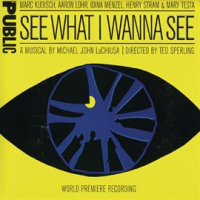 See_What_I_Wanna_See__World_Premiere_Recording_