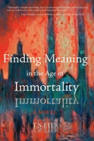 Finding_Meaning_in_the_Age_of_Immortality