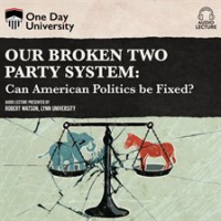 Our_Broken_Two_Party_System