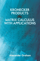 Kronecker_Products_and_Matrix_Calculus_with_Applications