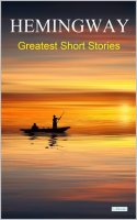 Hemingway__Greatest_Short_Stories