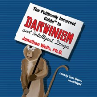The_Politically_Incorrect_Guide_to_Darwinism_and_Intelligent_Design