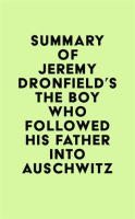 Summary_of_Jeremy_Dronfield_s_The_Boy_Who_Followed_His_Father_into_Auschwitz
