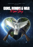 Guns__Bombs___War__A_Love_Story