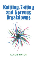 Knitting__Tatting_and_Nervous_Breakdowns