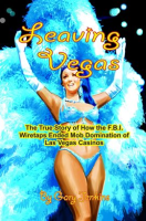 Leaving_Vegas__The_True_Story_of_How_the_F_B_I__Wiretaps_Ended_Mob_Domination_of_Las_Vegas_Casinos