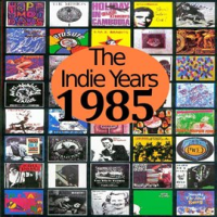 The_Indie_Years___1985