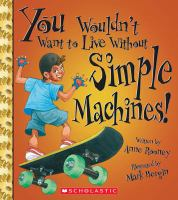 You_wouldn_t_want_to_live_without_simple_machines_