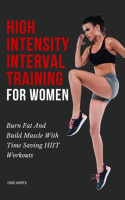 High_Intensity_Interval_Training_for_Women_-_Burn_Fat_and_Build_Muscle_With_Time_Saving_HIIT_Workout