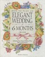 How_to_plan_an_elegant_wedding_in_6_months_or_less