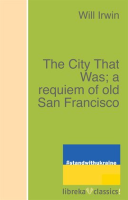 The_City_That_Was__A_Requiem_of_Old_San_Francisco