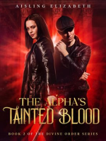 The_Alpha_s_Tainted_Blood