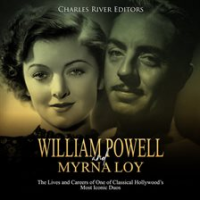William_Powell_and_Myrna_Loy__The_Lives_and_Careers_of_One_of_Classical_Hollywood_s_Most_Iconic_Duos