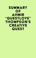 Summary_of_Ahmir__Questlove__Thompson_s_Creative_Quest