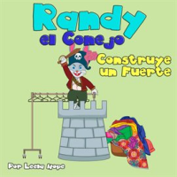 Randy_el_Conejo_Construye_un_Fuerte