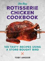 The_best_rotisserie_chicken_cookbook