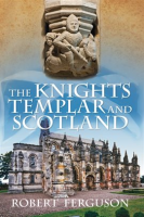 The_Knights_Templar_and_Scotland