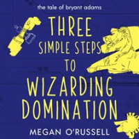 Three_Simple_Steps_to_Wizarding_Domination