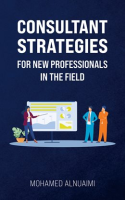 Consultant_Strategies_for_New_Professionals_in_the_Field