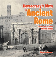 Democracy_s_Birth_in_Ancient_Rome