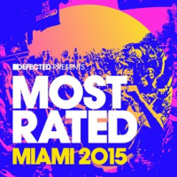 Defected_Presents_Most_Rated_Miami_2015