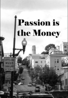 Passion_is_the_Money
