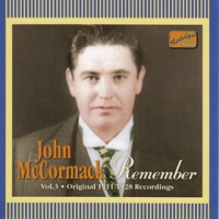 Mccormack__John__Remember__1911-1928_