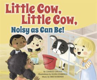 Little_cow__little_cow__noisy_as_can_be_