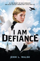 I_Am_Defiance__A_Novel_of_WWII