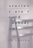 Stories_I_ain_t_told_nobody_yet