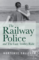 The_Railway_Police_and_The_Last_Trolley_Ride