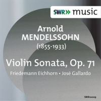 Arnold_Mendelssohn__Violin_Sonata__Op__71