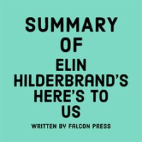 Summary_of_Elin_Hilderbrand_s_Here_s_to_Us