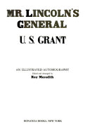 Mr__Lincoln_s_general__U_S__Grant
