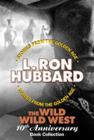 The_Wild_Wild_West_10th_Anniversary_Book_Collection