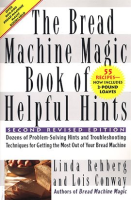 The_Bread_Machine_Magic_Book_of_Helpful_Hints
