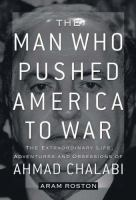 The_man_who_pushed_America_to_war