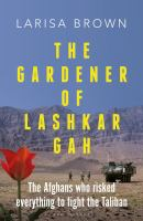 The_gardener_of_Lashkar_Gah