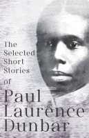 The_Selected_Short_Stories_of_Paul_Laurence_Dunbar