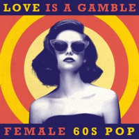 Love_Is_A_Gamble__Female_60s_Pop