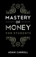 Mastery_of_Money_for_Students
