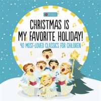 Christmas_Is_My_Favorite_Holiday__40_Most-Loved_Classics_for_Children_