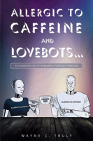 Allergic_to_Caffeine_and_Lovebots