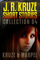 J__R__Kruze_Short_Stories_Collection_04