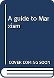 A_guide_to_Marxism